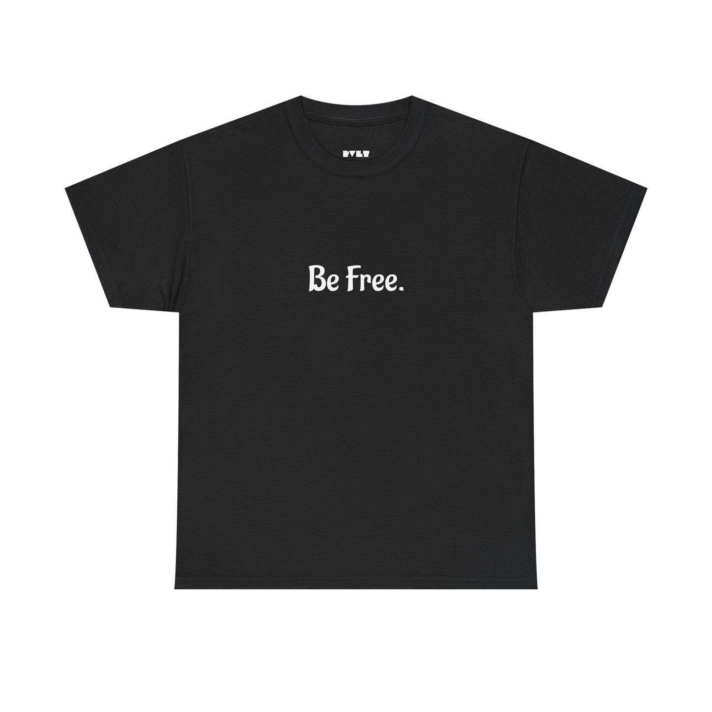 Be Free - Unisex T-Shirt