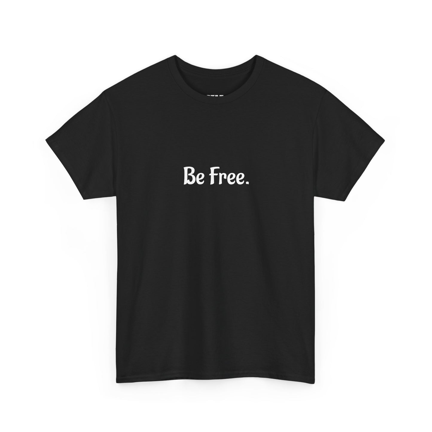 Be Free - Unisex T-Shirt